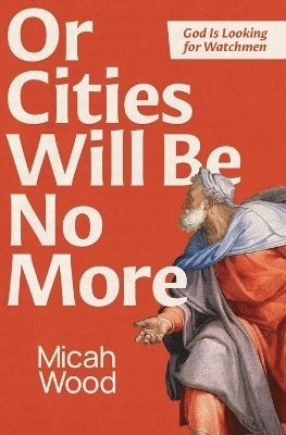 Or Cities Will Be No More 1