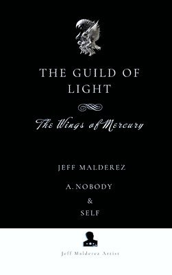Jeff Malderez, A Nobody, Self - Guild of Light, Inbunden