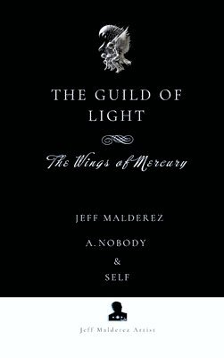 The Guild of Light: The Wings of Mercury 1