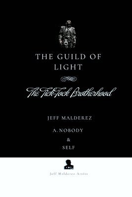 Jeff Malderez, A Nobody, Self - Guild of Light, Häftad