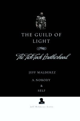 The Guild of Light: The Tick-Tock Brotherhood 1