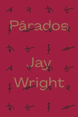 Jay Wright - Párados, Häftad