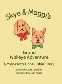 bokomslag Skye & Maggi's Grand Walleye Adventure