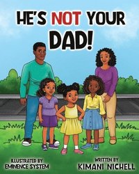 bokomslag He's Not Your Dad