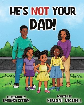 bokomslag He's Not Your Dad