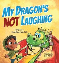 bokomslag My Dragon's Not Laughing