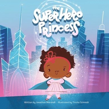 Jonathan Marshall - Super Hero Princess, Häftad