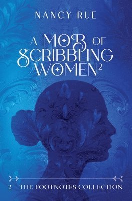 Nancy Rue - Mob of Scribbling Women, Häftad