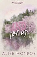 Alise Monroe - And For Us, Häftad