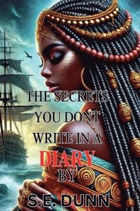 bokomslag Secrets You Don't Write In A Diary