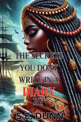 bokomslag Secrets You Don't Write In A Diary