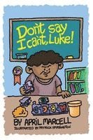 Don't Say I Can't, Luke