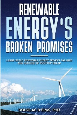 bokomslag Renewable Energy's Broken Promises