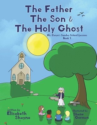 The Father The Son & The Holy Ghost 1