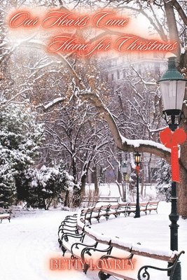 Betty Lowrey - Our Hearts Comes for Christmas, Häftad