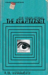 bokomslag The Isolationist and Other Stories