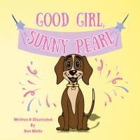 Good Girl, Sunny Pearl! 1