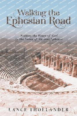 Walking the Ephesian Road 1