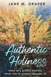 bokomslag Authentic Holiness