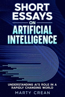 Short Essays on Artificial Intelligence 1