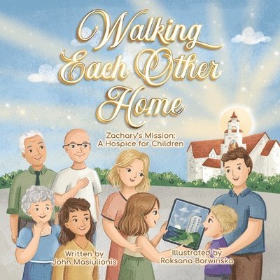 Walking Each Other Home - Zachary's Mission 1