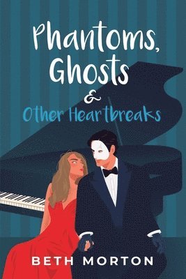 Beth Morton - Phantoms, Ghosts & Other Heartbreaks, Häftad. Tillgänglighet: Lägg i varukorg