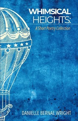 New York New York New York Ny, Danielle Bernae Wright Ny, New York New York New York NY, Danielle Bernae Wright NY - Whimsical Heights, Häftad