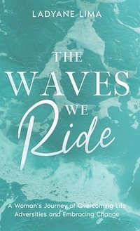 bokomslag Waves We Ride