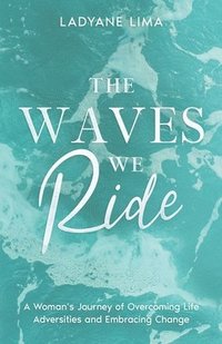 bokomslag Waves We Ride