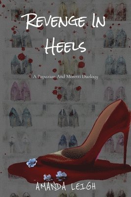 Amanda Leigh - Revenge In Heels, Häftad