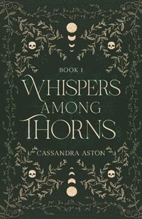 bokomslag Whispers Among Thorns: A fae romantasy novel