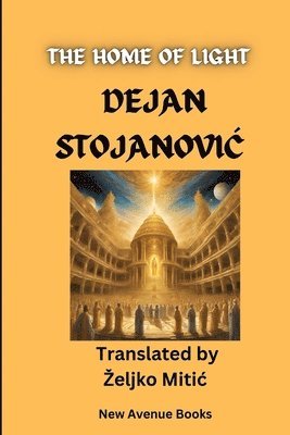 Dejan Stojanovic - Home of Light, Häftad