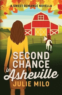 Second Chance in Asheville: A Sweet Romance Novella 1