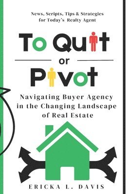 Ericka L Davis, Ericka L. Davis - To Quit or Pivot, Häftad