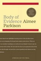 Aimee Parkison - Body of Evidence, Häftad