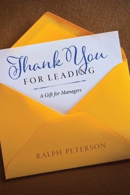 Ralph R Peterson - Thank You For Leading, Häftad