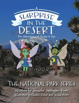 A Surprise in the Desert: The Adventures of Twilla and Rye 1