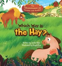 bokomslag The Adventures of Sundae and Sorbet: Which Way Is the Hay?