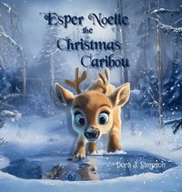 bokomslag Esper Noelle the Christmas Caribou