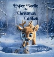 Esper Noelle the Christmas Caribou 1