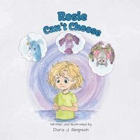Dora J Simpson - Rosie Can't Choose, Häftad