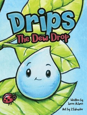 bokomslag Drips the Dew Drop