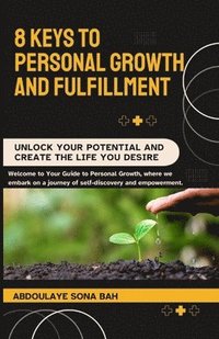 bokomslag 8 Keys to Personal Growth and Fulfillment