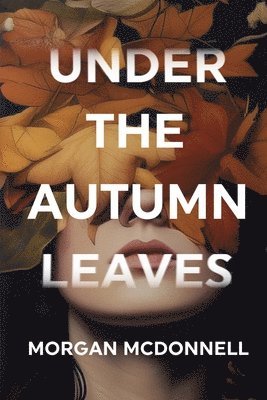 Under the Autumn Leaves 1