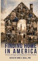 Anne E Beall - Finding Home in America, Inbunden