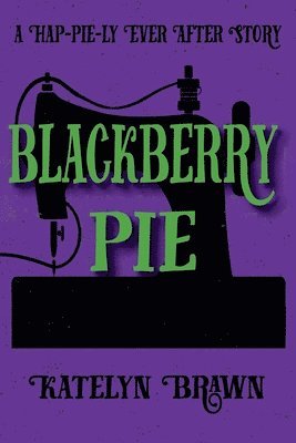 Katelyn Brawn - Blackberry Pie, Häftad