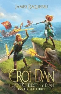 bokomslag ?roí Dàn - Heart of Destiny: Dàn Cycle Three