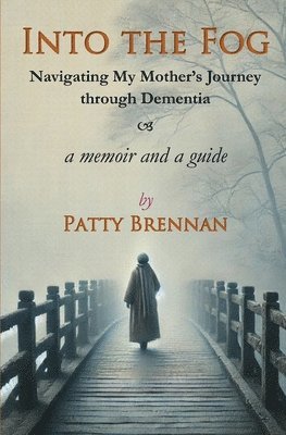 Patty Brennan - Into the Fog, Häftad