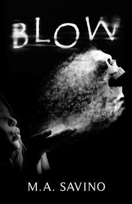 M A Savino - Blow, Häftad