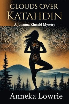 bokomslag Clouds Over Katahdin: A Johanna Kincaid Mystery